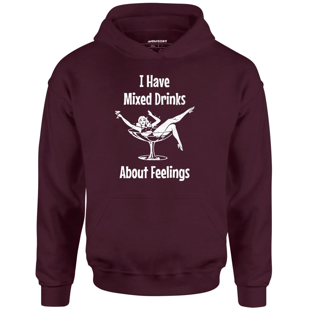 I Have Mixed Drinks About Feelings - Unisex Hoodie